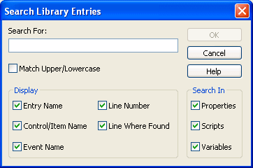 The Search Library Entries dialog allows you to search by text and case. You can also search in properties, scripts, and variables. You can choose to display the results by entry name, control / item name, event name, line number, and line where found.