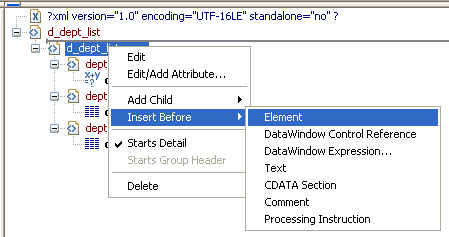 The sample shows the pop up menu for dept _ i d. The Insert Before menu item is selected and its submenu is displayed. The submenu options are Element, DataWindow Control Reference, Data Window Expression dot dot dot, Text, C Data Section, Comments, and Processing Instruction.