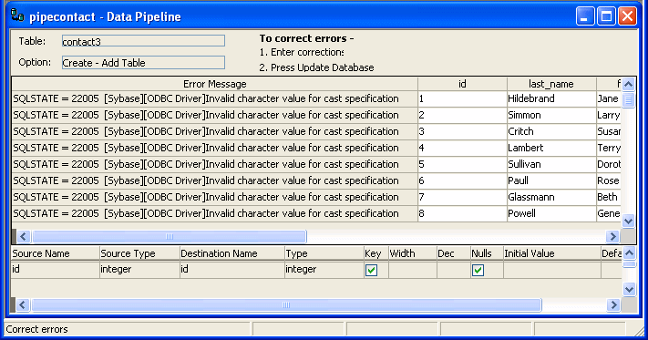 In its top section, this sample displays the Table name  employee _ copy, the Option Append - Insert Rows, and the instructions "To Correct Errors, Enter corrections and  Press Update Database." A grid follows with headings for Error Message and the names of columns in the error rows. Each row of the grid displays the error message text and values for each column in the error row. At bottom are fields that display Source Name and Type, Destination Name and Type, check boxes for Key and Nulls, and fields for Width, D e c, Initial Value and Default Value.