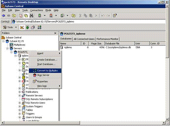The Servers folder in the Folders view allows you to convert to multiplex. This starts the Create Server wizard.