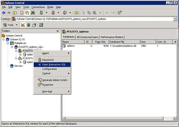 To create a multiplex server manually, from the Sybase Central Folders view, launch Interactive SQL.