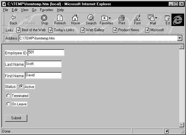 A sample Internet Explorer browser window displays a form that contains three text input elements that are labeled employee I D, Last Name, and First Name, and three radio input elements for indicating status. They are labeled Active, Terminated, and On Leave, and the Active button is selected.