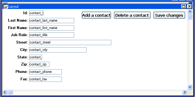 Shown is a form with a series of labeled text fields on the left for items such as ID, Last Name, First Name, and Job Role. Within the fields, the names of the database columns such as contact _ last _ name are displayed where the actual data will appear. Across the top right side are buttons labeled Add a contact, Delete a contact, and Save changes.