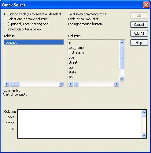 Shown is the Quick Select dialog box. At left is a scrollable display labeled Tables with a table named contact highlighted. At right is a display area showing the  Columns for the selected table. At bottom is an area for displaying a grid. It has rows labeled column, sort, criteria, and or.