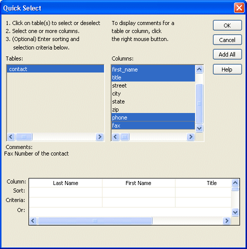 Shown is the Quick Select dialog box. At left is a scrollable display labeled Tables with a table named contact highlighted. At right is a display area showing the  Columns for the selected table. The visible column names first _ name, title, phone, and fax are highlighted. At bottom is an area for displaying a grid. It has rows labeled column, sort, criteria, and or, and it now has columns labeled last name, first name, title, and so on.