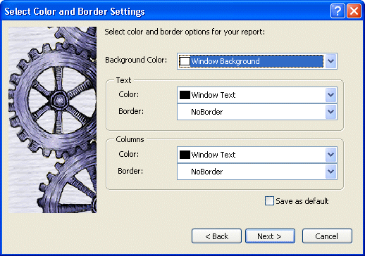 Shown is the Select Color and Border Setting dialog box. Shown are the default entries Eindow Background for Background Color, Window Text and No Border for Text Color and Border, and Window Text and No Border for Columns Color and Border. A Save as Defautl check box at the bottom is unselected.