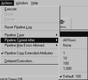 Shown is the Actions menu with the Pipeline Commit option highlighted and its submenu displayed. The Pipeline Commit options include All Rows and None and the choices 1, 10, 100, 1,000. Under them is the checked value Default : 100.