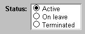 The sample shows the word Status : on a gray rectangle. To its right are three round buttons grouped in a white rectangle. From top to bottom, they are labeled Active, On leave, and Terminated. The center of the Active button is filled in with black.