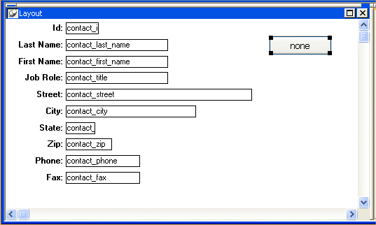 Shown is a form with a series of labeled text fields for items such as ID, Last Name, First Name, and Job Role. Within the fields, the names of the database columns such as contact _ last _ name are displayed where the actual data will appear. To the right is a rectangular button with the text "none".