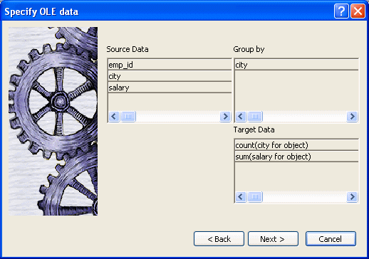 Shown is the Specify OLE Data page. At left is a box listing three columns available as Source Data. They are emp _ i d, salary. and city. At right is a box labeled Group by with the entry city. At bottom right is the Target Data box displaying the columns count ( city for object ) and sum ( salary for object ) .