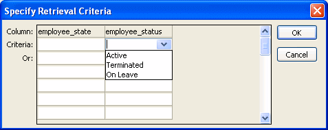 Shown is a sample grid. In the left margin, the column headers and next two rows of the grid are labeled Column, Criteria, and Or, respectively. The first column has the header employee _ state down arrow. The second  column is headed employee _ status down arrow and has displays a drop down list with the choices Active, Terminated, and On Leave. 